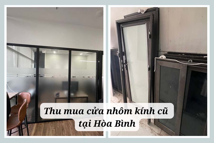 thu mua cửa nhôm kính cũ tại Hòa Bình